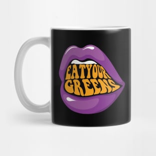 Eat your greens Mug